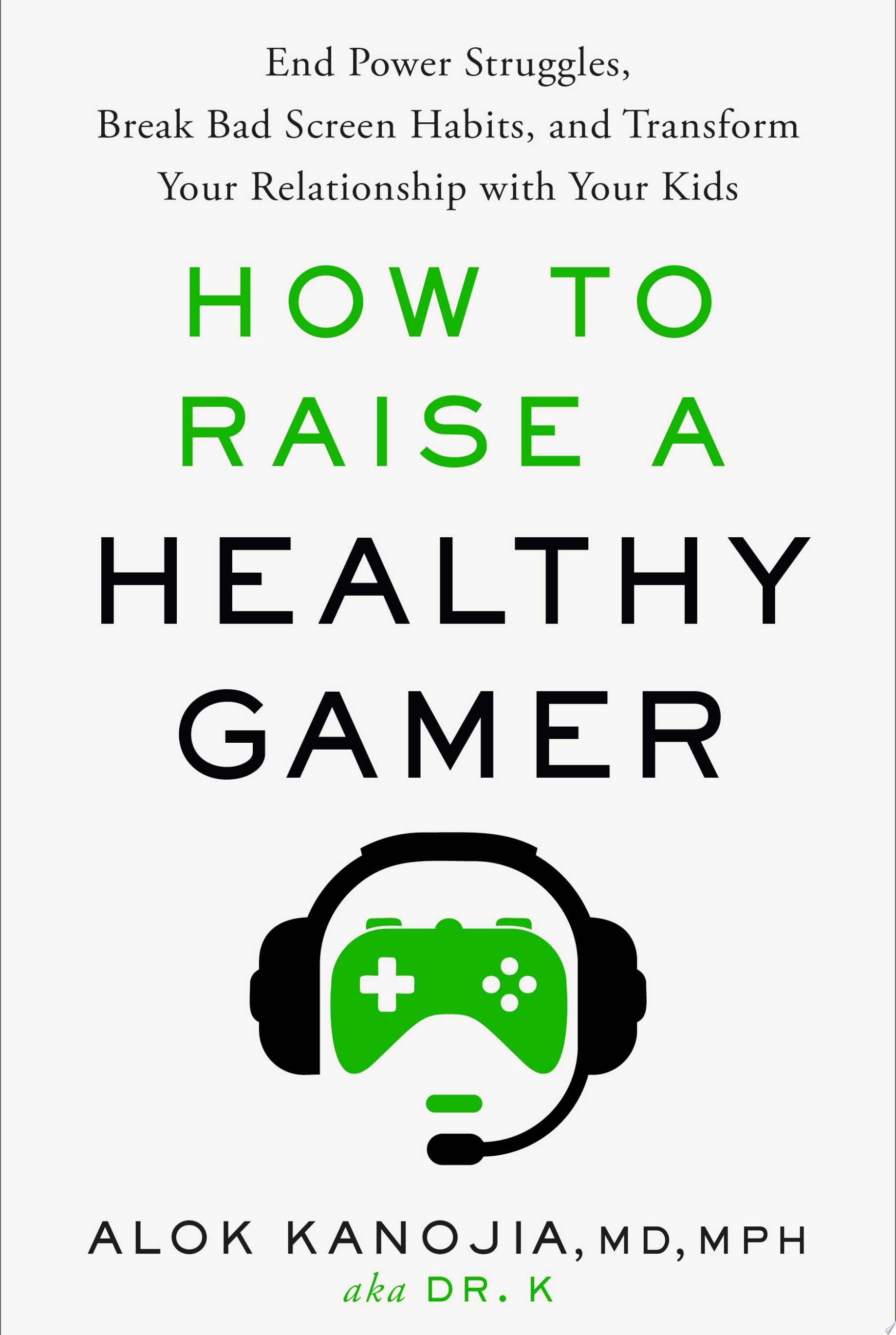 Image for "How to Raise a Healthy Gamer"
