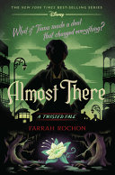 Image for "Almost There (a Twisted Tale)"