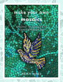 Image for "Make Your Own Mosaics"