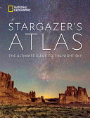 Image for "National Geographic Stargazer&#039;s Atlas"
