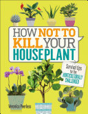 Image for "How Not to Kill Your Houseplant"