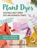 Image for "Plant Dyes"