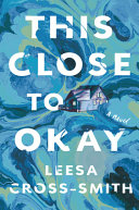 Image for "This Close to Okay"