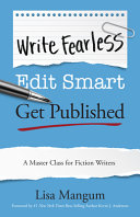 Image for "Write Fearless. Edit Smart. Get Published"