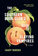 Image for "The Southern Book Club&#039;s Guide to Slaying Vampires"